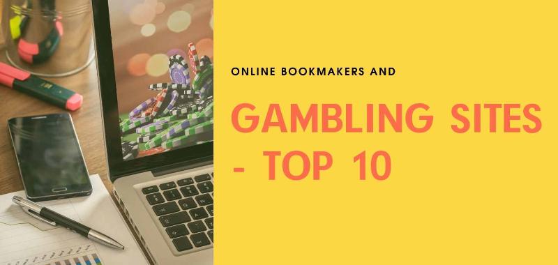 Online bookmakers and gambling sites: Top 10 list