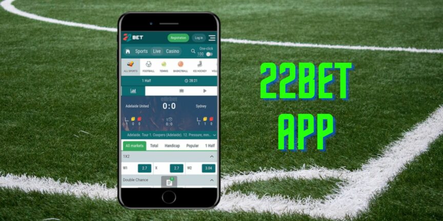 Why 22bet app is convenient for bettors for gambling?
